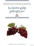 Bu Kenttir Gidip Gideceğin Yer (ISBN: 9789750711350)