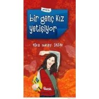 Bir Genç Kız Yetişiyor (ISBN: 9799754082905)