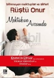 Rüştü Onur: Mektubun Avcumda bilinmeyen mektupları ve şiirleri (ISBN: 9789753437288)