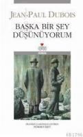 Başka Bir Şey Düşünüyorum (ISBN: 9789750706936)