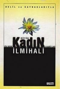 Delil ve Kaynaklarıyla Büyük Kadın İlmihali (Büyük Boy) (ISBN: 9789756161035)