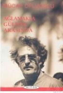 AĞLAMAKLA GÜLMEK ARASINDA (ISBN: 9789757468622)