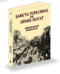 Şark'ta Toplumsal ve Dinsel Hayat (ISBN: 9789757265713)