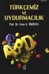 Türkçemiz ve Uydurmacılık (ISBN: 9789754551235)