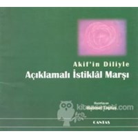 Akif'in Diliyle Açıklamalı İstiklal Marşı - Mahmut Toptaş (3990000010603)