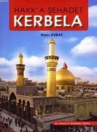 Hakk'a Sehadet Kerbela (ISBN: 9756056534201)