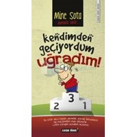 Kendimden Geçiyordum Uğradım (2013)