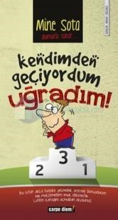 Kendimden Geçiyordum Uğradım (2013)