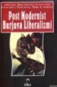 Post Modernist Burjuva Liberalizmi (ISBN: 9789756557354)