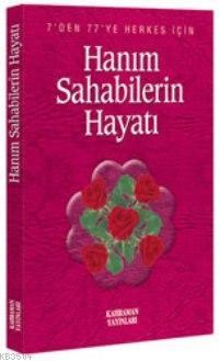 Hanım Sahabelerin Hayatı (ISBN: 3000905101789)