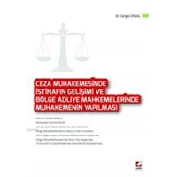 Ceza Muhakemesinde Istinafın Gelişimi ve Bölge Adliye Mahkemelerinde Muhakemenin Yapılması (ISBN: 9789750226113)