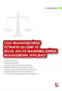 Ceza Muhakemesinde Istinafın Gelişimi ve Bölge Adliye Mahkemelerinde Muhakemenin Yapılması (ISBN: 9789750226113)