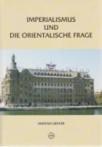 Imperialismus Und Die Orientalische Frage / Deutsch-Türkische Beziehungen (ISBN: 9799751619142)