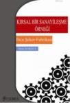 Kırsal Bir Sanayileşme Örneği (ISBN: 9786054370238)