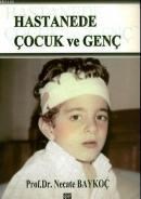 Hastanede Çocuk ve Genç (ISBN: 9789756009337)