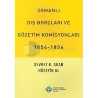Osmanlı Dış Borçları ve Gözetim Komisyonları (ISBN: 9799759369230)