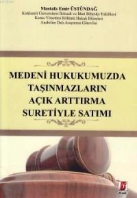 Medeni Hukukumuzda Taşınmazların Açık Arttırma Suretiyle Satımı (ISBN: 9786055118495)