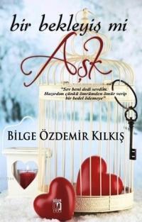 Bir Bekleyiş mi Aşk (ISBN: 9786059016476)