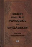 Bedir Ehli Ile Tevessül ve Istiğaseler (ISBN: 9786054215331)