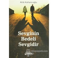 Sevginin Bedeli Sevgidir - Atila Kaftancıoğlu (9786056375156)