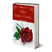 Aşka Kurban Gitmek (ISBN: 9786051481166)
