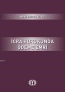 Icra Hukukunda Ödeme Emri (ISBN: 9789944716178)