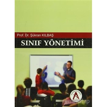 Sınıf Yönetimi - Şükran Kılbaş (ISBN: 9786054649518)