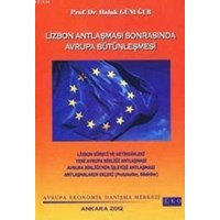 Lizbon Antlaşması Sonrasında Avrupa Bütünleşmesi (ISBN: 9789750064999)