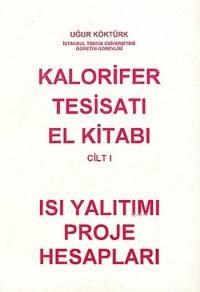 Kalorifer Tesisatı El Kitabı Cilt 1 (ISBN: 9789944183095)