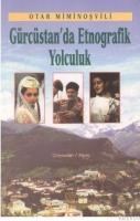 Gürcistan\'da Etnografik Yolculuk (ISBN: 9789758086573)