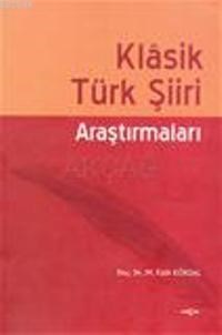 Klasik Türk Şiiri Araştırmaları (ISBN: 9789753387393)