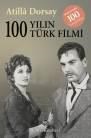 100 Yılın 100 Türk Filmi (ISBN: 9789751416070)