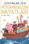 Çocuklar Için Peygamberlerin Hayatları (ISBN: 9786055523510)