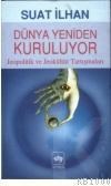 Dünya Yeniden Kuruluyor (ISBN: 9789754373073)