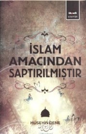 İslam Amacından Saptırılmıştır (ISBN: 9786055166037)