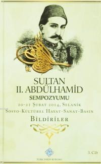 Sultan II. Abdülhamid Sempozyumu (3 Cilt - Ciltli) (ISBN: 9789751628961) (ISBN: 9789751628961)
