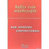 Aşk Denizde Çırpınıyordu (ISBN: 9789759307943)