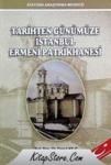 Tarihten Günümüze Istanbul Ermeni Patrikhanesi (ISBN: 9789751620743)