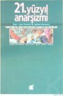 21. Yüzyıl Anarşizmi (ISBN: 9789755392240)