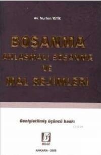 Boşanma Anlaşmalı Boşanma ve Mal Rejimleri (ISBN: 9789756068540)