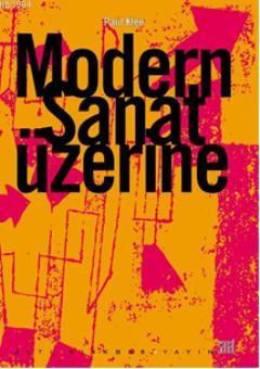 Modern Sanat Üzerine (ISBN: 9786055532437)