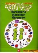 Tırtıl Kardeşlerle Meslekleri Öğrenelim (ISBN: 9789759990947)