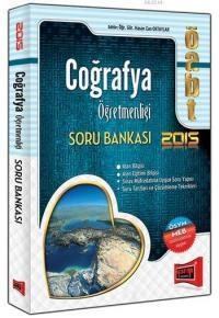 ÖABT Coğrafya Öğretmenliği Soru Bankası 2015 (ISBN: 9786051572376)