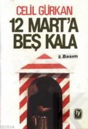 12 Mart'a Beş Kala (ISBN: 1000181100089)