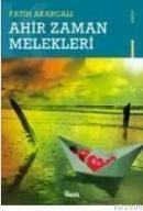 Ahir Zaman Melekleri (ISBN: 9799752690782)