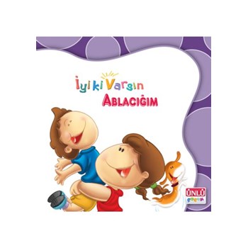 ÜNLÜ-IYIKI VARSIN ABLACIĞIM (ISBN: 9789753576611)