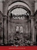 Erken Hıristiyan Sanatı (ISBN: 9786053960188)