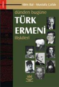 Dünden Bugüne Türk-Ermeni İlişkileri (ISBN: 9789755914889)