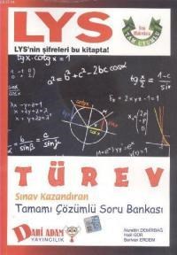 LYS Türev Sınav Kazandıran Tamamı Çözümlü Soru Bankası (ISBN: 9786059951319)