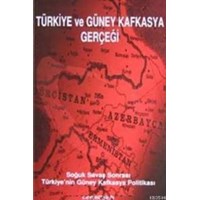Türkiye ve Güney Kafkasya Gerçeği (ISBN: 9789944761435)